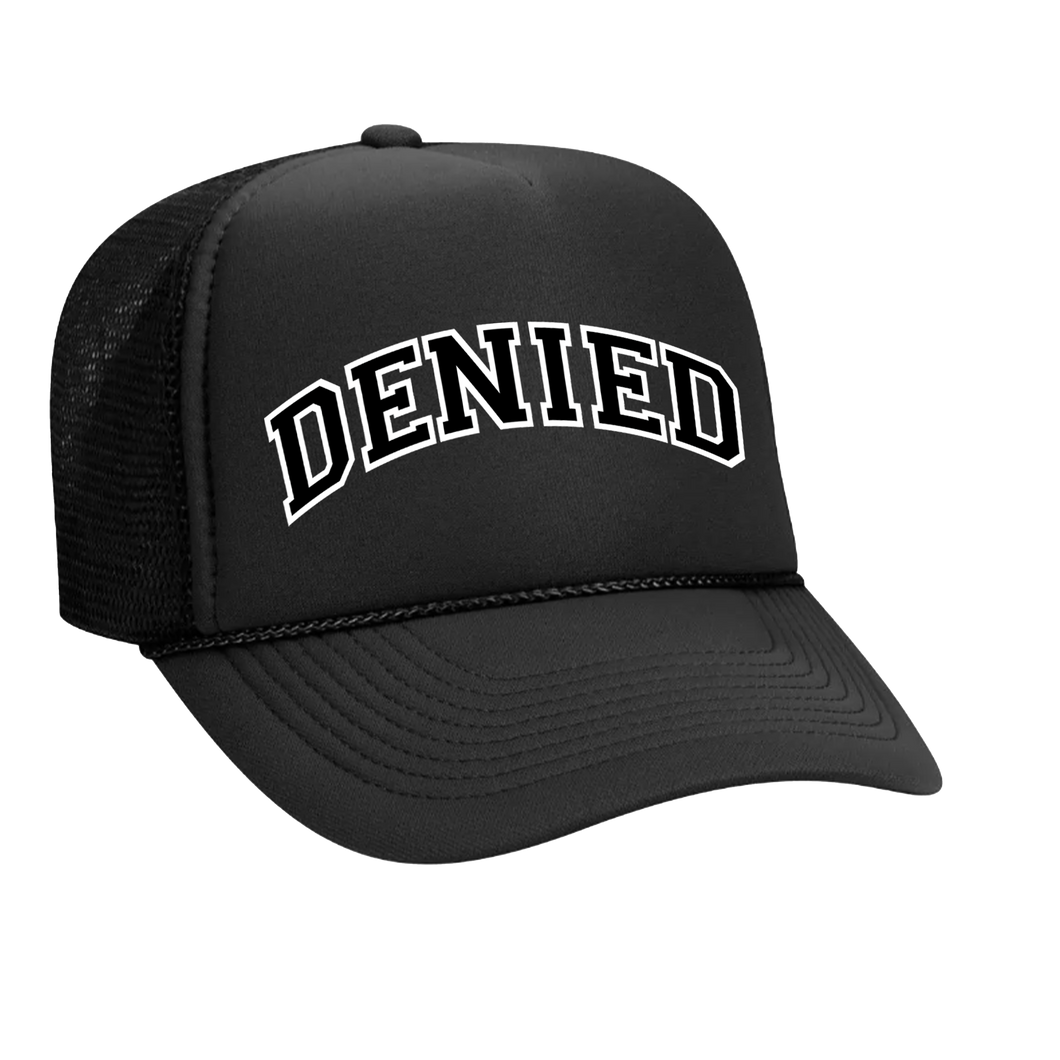 Denied Trucker Hat
