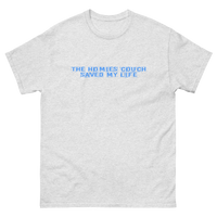 The Homies Couch Saved My Life Tee