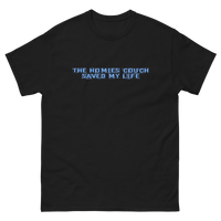The Homies Couch Saved My Life Tee