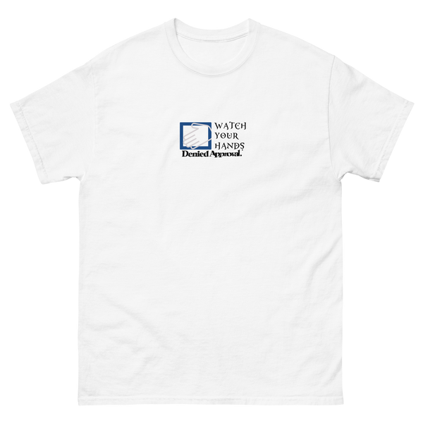 Watch Your Hands Tee